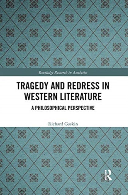 Book cover of: Tragedy and Redress in Western Literature. By: Richard Gaskin