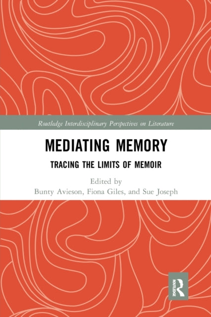 Book cover of: Mediating Memory. By: Bunty Avieson