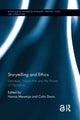 Book cover of: Storytelling and Ethics. By: Hanna Meretoja
