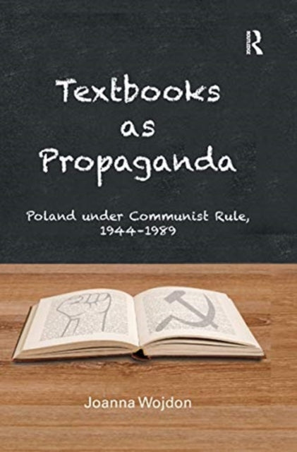 Book cover of: Textbooks as Propaganda. By: Joanna Wojdon