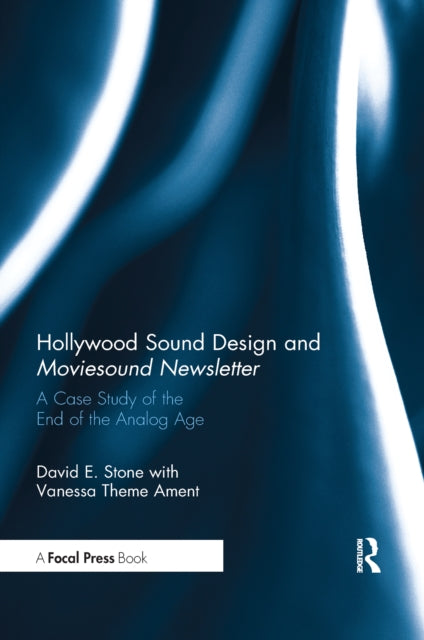 Book cover of: Hollywood Sound Design and Moviesound Newsletter. By: David E. Stone