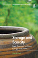 Book cover of: Storage and Scarcity. By: Giorgio Osti