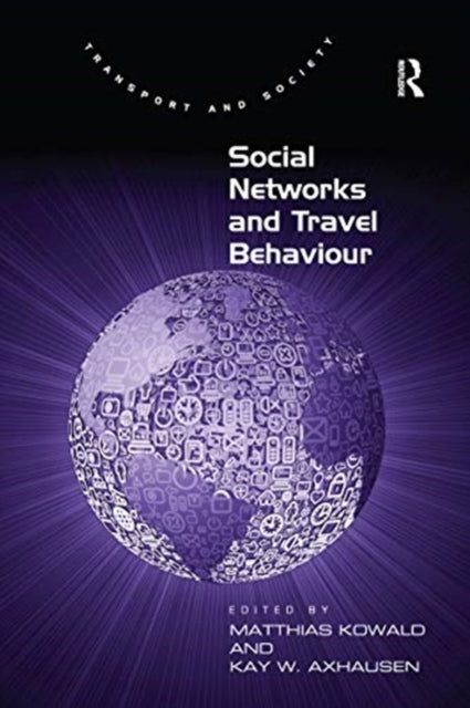 Book cover of: Social Networks and Travel Behaviour. By: Matthias Kowald