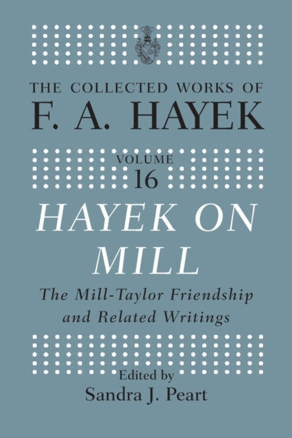 Book cover of: Hayek On Mill. By: Friedrich A. von Hayek