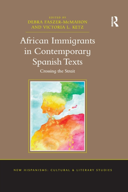 Book cover of: African Immigrants in Contemporary Spanish Texts. By: Debra Faszer-McMahon