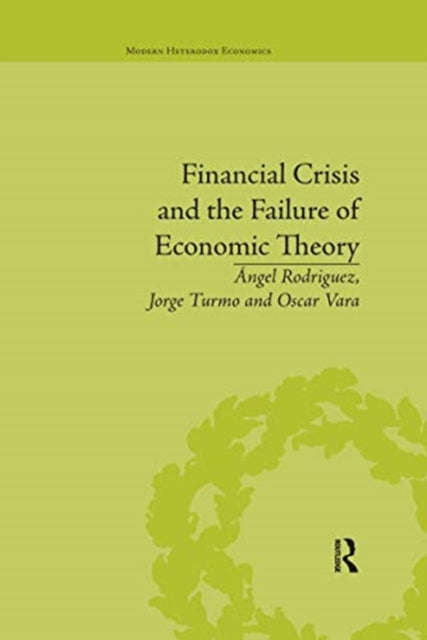 Book cover of: Financial Crisis and the Failure of Economic Theory. By: Jorge Turmo Arnal