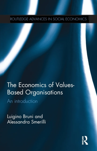 Book cover of: Economics of Values-Based Organisations. By: Luigino Bruni