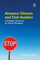 Book cover of: Airspace Closure and Civil Aviation. By: Steven Jaffe