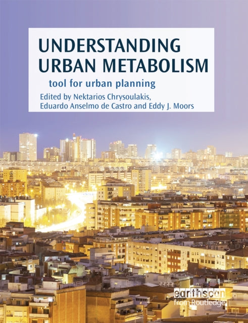 Book cover of: Understanding Urban Metabolism. By: Nektarios Chrysoulakis