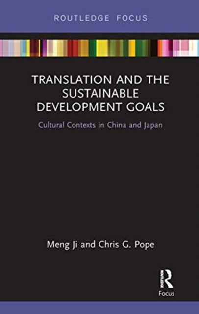 Book cover of: Translation and the Sustainable Development Goals. By: Meng Ji