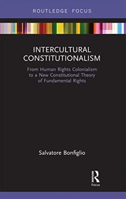Book cover of: Intercultural Constitutionalism. By: Salvatore Bonfiglio