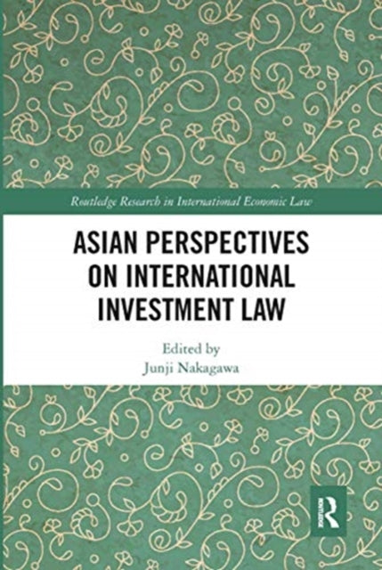 Book cover of: Asian Perspectives on International Investment Law. By: Junji Nakagawa