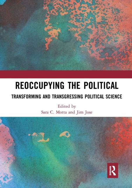 Book cover of: Reoccupying the Political. By: Sara C. Motta