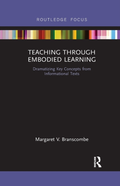 Book cover of: Teaching Through Embodied Learning