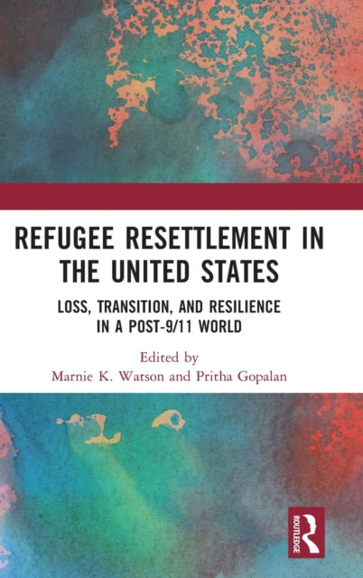 Book cover of: Refugee Resettlement in the United States. By: Marnie Watson