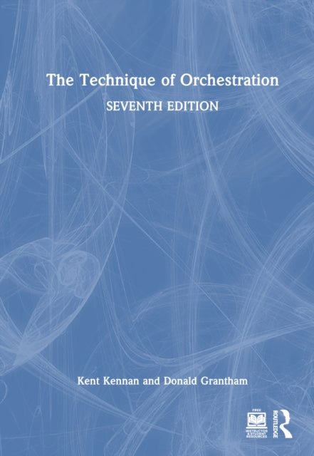 Book cover of: Technique of Orchestration. By: Kent Kennan