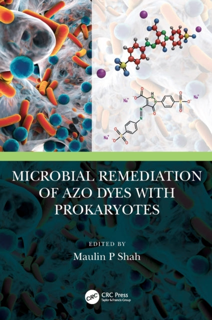 Book cover of: Microbial Remediation of Azo Dyes with Prokaryotes