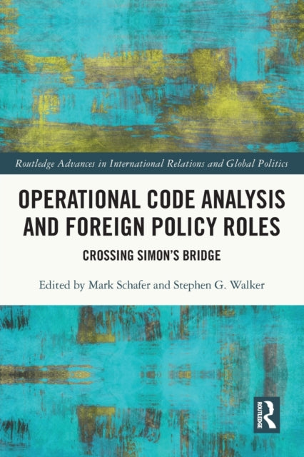 Book cover of: Operational Code Analysis and Foreign Policy Roles. By: Mark Schafer