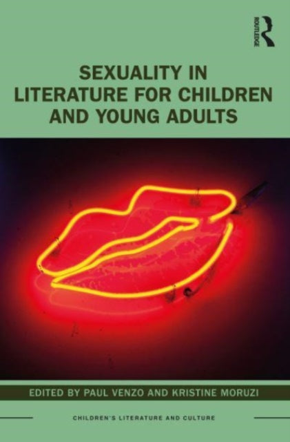 Book cover of: Sexuality in Literature for Children and Young Adults. By: Paul Venzo