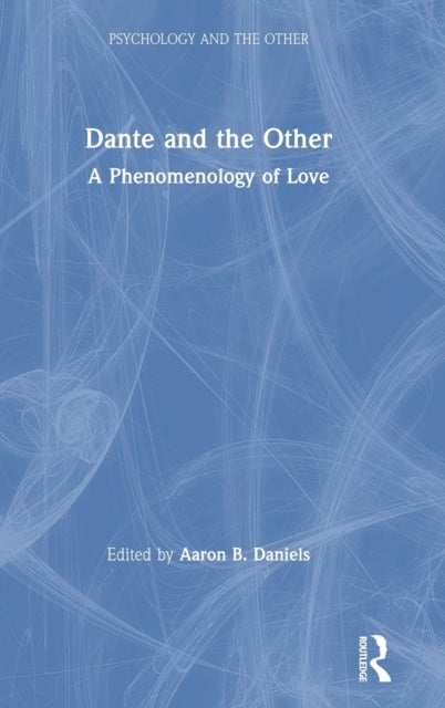 Book cover of: Dante and the Other. By: Aaron B. Daniels