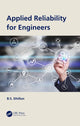 Book cover of: Applied Reliability for Engineers. By: B. S. Dhillon