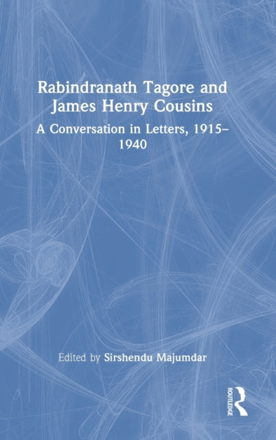 Book cover of: Rabindranath Tagore and James Henry Cousins. By: Rabindranath Tagore