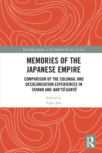 Book cover of: Memories of the Japanese Empire. By: Yuko Mio