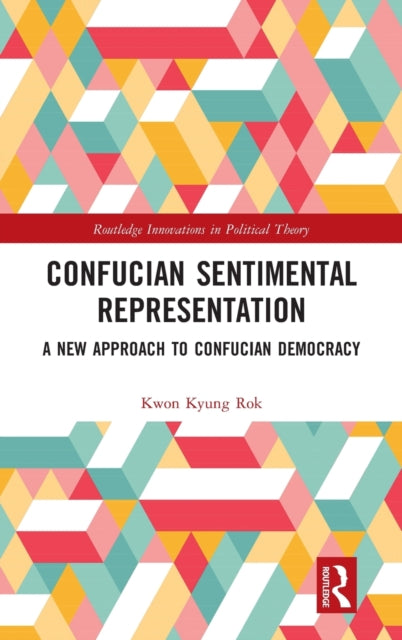Book cover of: Confucian Sentimental Representation. By: Kyung Rok Kwon