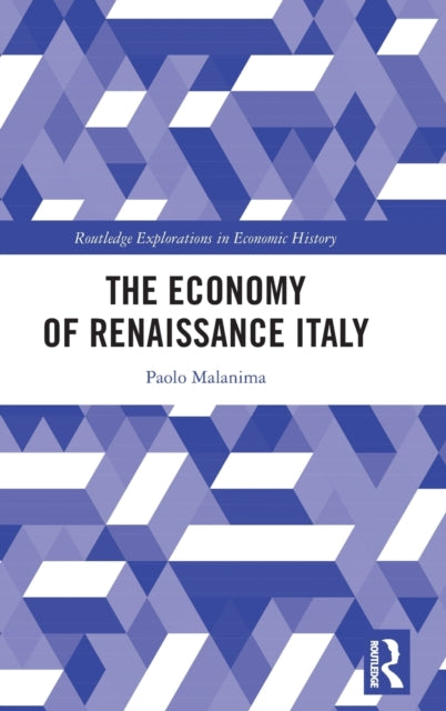 Book cover of: Economy of Renaissance Italy. By: Paolo Malanima