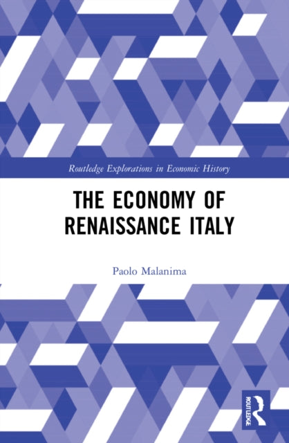 Book cover of: Economy of Renaissance Italy. By: Paolo Malanima