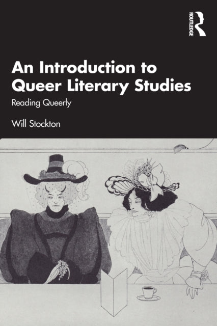 Book cover of: Introduction to Queer Literary Studies. By: Will Stockton