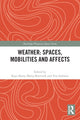 Book cover of: Weather: Spaces, Mobilities and Affects. By: Kaya Barry