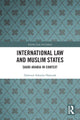 Book cover of: International Law and Muslim States. By: Dawood Adesola Hamzah