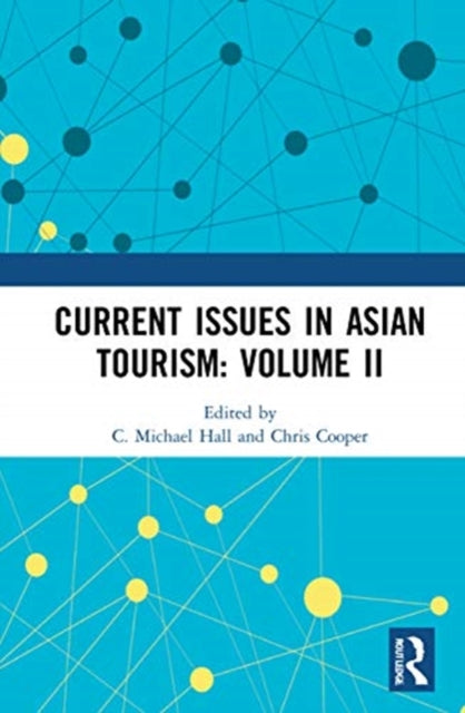 Book cover of: Current Issues in Asian Tourism: Volume II. By: Colin Michael Hall