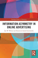 Book cover of: Information Asymmetry in Online Advertising. By: Jan W. Wiktor