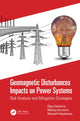 Book cover of: Geomagnetic Disturbances Impacts on Power Systems. By: Olga Sokolova