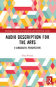 Book cover of: Audio Description for the Arts. By: Elisa Perego