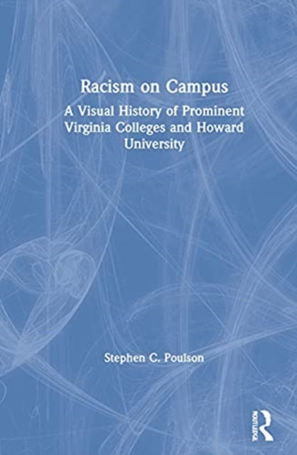 Book cover of: Racism on Campus. By: Stephen C. Poulson