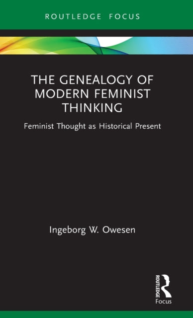 Book cover of: Genealogy of Modern Feminist Thinking. By: Ingeborg W. Owesen
