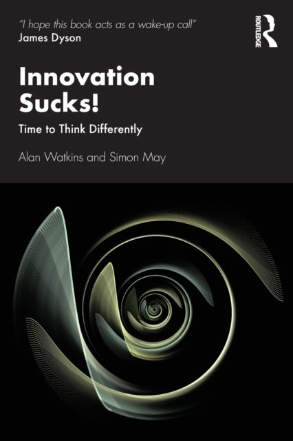 Book cover of: Innovation Sucks!. By: Alan Watkins
