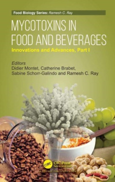 Book cover of: Mycotoxins in Food and Beverages. By: Didier Montet