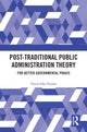 Book cover of: Post-Traditional Public Administration Theory. By: David Farmer