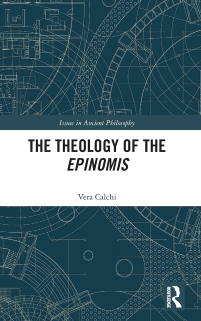 Book cover of: Theology of the Epinomis. By: Vera Calchi