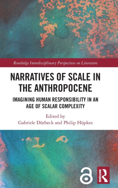 Book cover of: Narratives of Scale in the Anthropocene. By: Gabriele Dürbeck