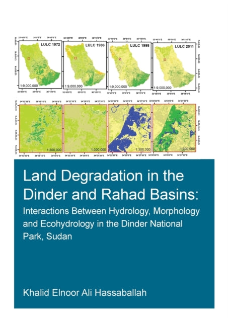 Book cover of: Land Degradation in the Dinder and Rahad Basins. By: Khalid Elnoor Ali Hassaballah