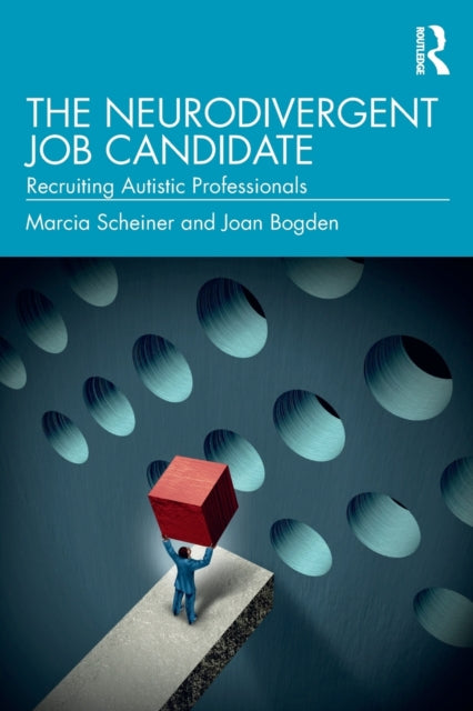 Book cover of: Neurodivergent Job Candidate. By: Marcia Scheiner