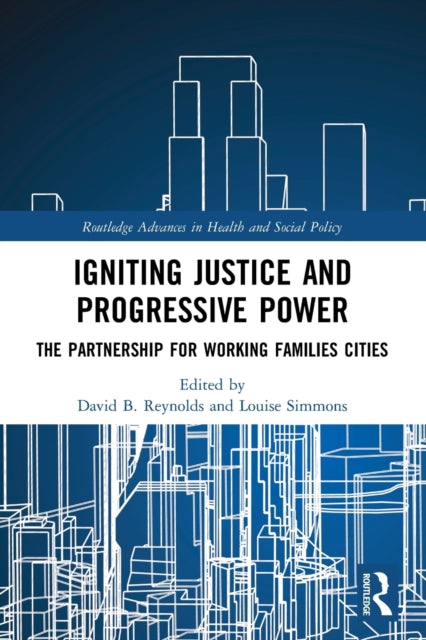 Book cover of: Igniting Justice and Progressive Power. By: David B. Reynolds