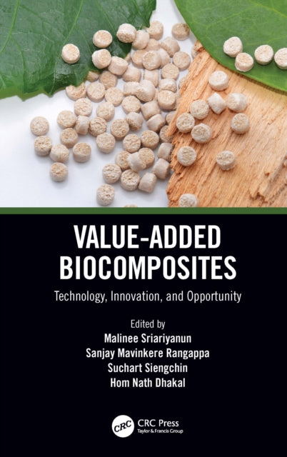 Book cover of: Value-Added Biocomposites. By: Malinee Sriariyanun
