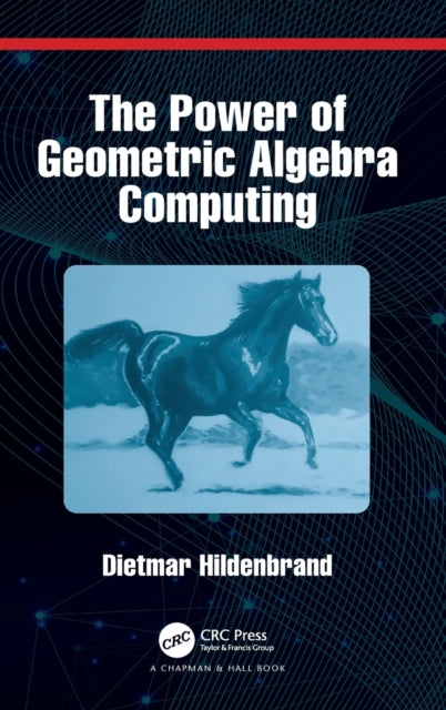 Book cover of: Power of Geometric Algebra Computing. By: Dietmar Hildenbrand