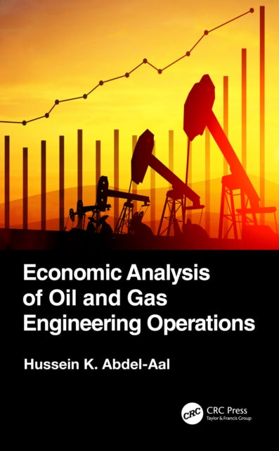 Book cover of: Economic Analysis of Oil and Gas Engineering Operations